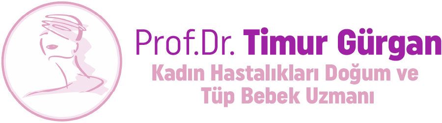 Prof. Dr. Timur GÜRGAN – Tüp Bebek Fiyatları – Tüp Bebek Ankara – Antalya – Maraş